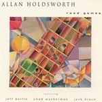 Alan Holdsworth - Road Games