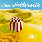 Alan Holdsworth - Sand