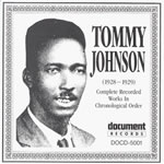Tommy Johnson - (1928-1929) Complete Recorded Works In Chronological Order