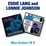 Eddie Lang and Lonnie Johnson - Blue Guitars I & II