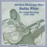 Bukka White - Aberdeen Mississippi Blues: The Vintage Recordings (1930-1940)